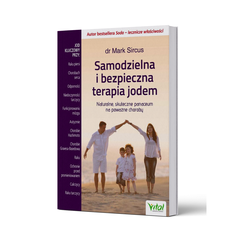 SAMODZIELNA I BEZPIECZNA TERAPIA JODEM - dr Mark Sircus