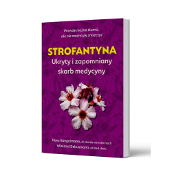 STROFANTYNA - ukryty i zapomniany skarb medycyny